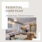 Essential Care Plan: Affordable Peace of Mind for Homeowners